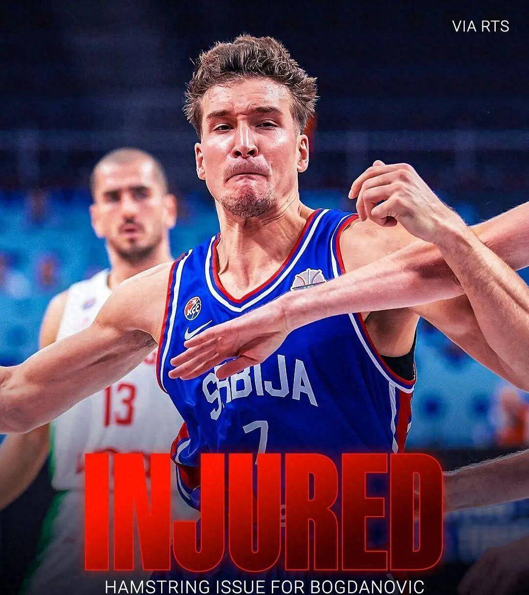 场均9分命中率近八成！博格丹伤退，塞尔维亚男篮争冠添变数